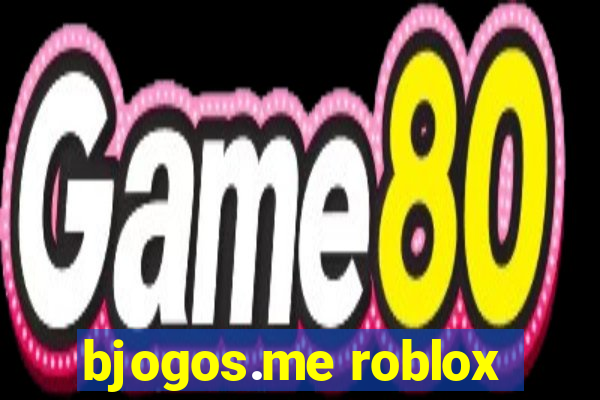 bjogos.me roblox